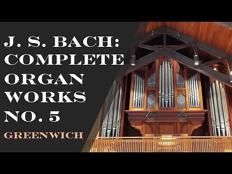 J. S. Bach: The Complete Organ Works #5 BWV 538, BWV 532, BWV 622, BWV 578, BWV 592 | B Karosi