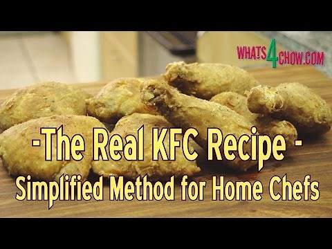 How to Make REAL KFC - The Simplified Version - The REAL KFC Fried Chicken Recipe