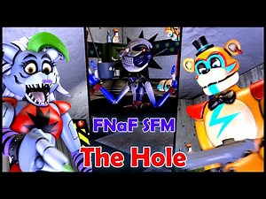 [FNAF/SFM/SB] The Hole (Original by TomSka)