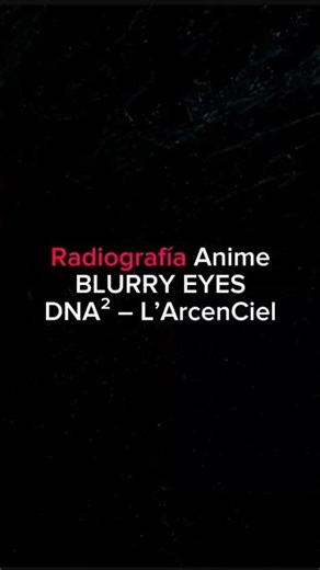 Radiografía Anime | El opening que lanzó a L’ArcenCiel