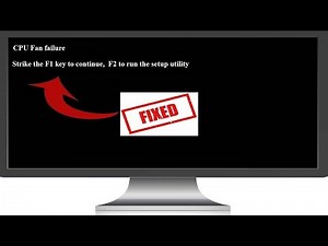 CPU Fan Failure Strike the F1 Key To Continue| F2 To Run The Setup Utility