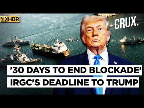 IRGC Says Trump's Options Are 'Bad Deal Or Impossible Military Operation', Sets 30-Day Deadline | 4K