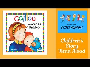 Caillou - Where is Teddy ? | Children's Books Read Aloud