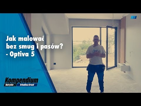 Jak malować bez smug i pasów - Optiva 5