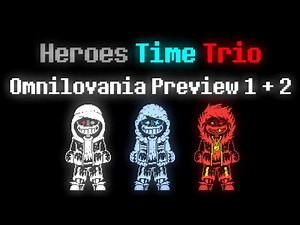 Heroes Time Trio Omnilovania | Preview 1   Preview 2