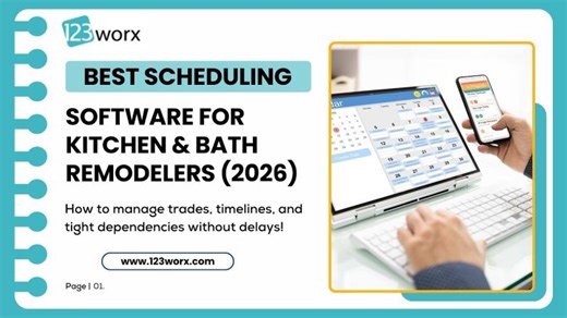 Best Scheduling Software for Kitchen Bath Remodelers (2026 Guide) | 123worx