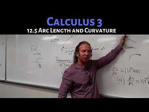 Calculus 3: Lecture 12.5 Arc Length and Curvature