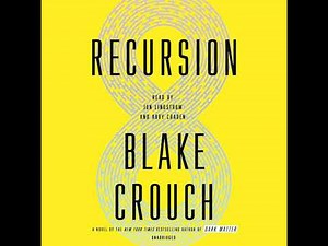 Recursion: A Novel Audiobook by Blake Crouch