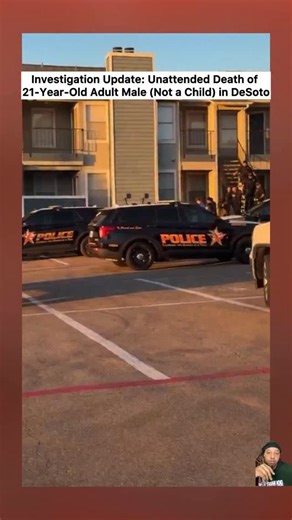 Investigation Update: Unattended Death of 21-Year-Old Adult Male (Not a 7 year old Child) in DeSoto DeSoto, TX — On January 6, 2026, at approximately 3:00 PM, DeSoto Police responded to reports of an unattended death in an apartment located at 1100 E. Wintergreen Road, in the Windsong Place Apartments. Upon arrival, officers found a 21-year-old adult male (not a child) unresponsive with an apparent gunshot wound to the head. The individual was discovered by a friend who had arrived at the apartm
