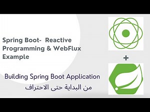 22-1 Spring Boot- Reactive Programming & WebFlux Introduction- Arabic [بالعربي]