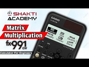Casio Calculator Series:- FX-991CW || How To Multiply Two Or More Matrices || Engineers Calculator