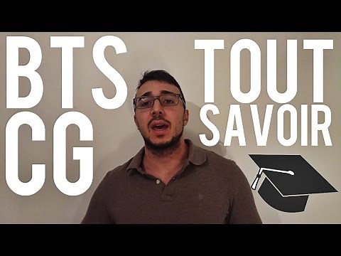 TOUT SAVOIR SUR LE BTS CG (Comptabilité et Gestion)