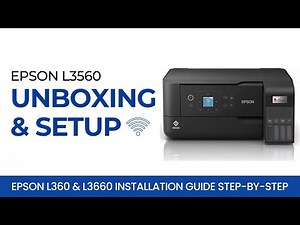Epson L3560 Unboxing & Setup | Epson L360 & L3660 Installation Guide Step-by-Step