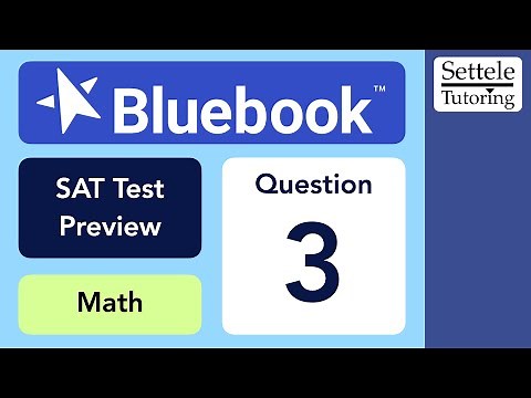 Test Preview Math #3 (from the College Board’s Bluebook App)