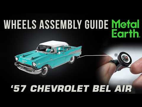 '57 Chevrolet Bel Air – Wheels Assembly Guide