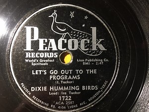 Dixie Humming Birds - Let's Go Out To The Programs / I'll Keep On Living After I Die