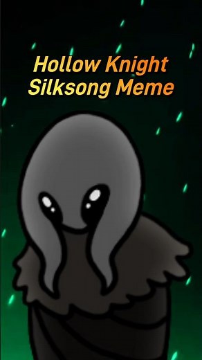 Hollow Knight Silksong Meme #hollowknightsilksong #hollowknightedit #hollowknightmemes #hollowknight
