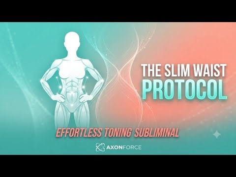 The Slim Waist Protocol: Effortless Toning Subliminal (Focuses on ease and process)