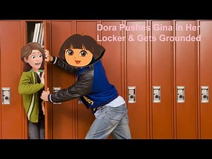 Dora Pushes Gina in Her Locker & Gets Grounded