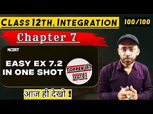Class 12 Integrals Exercise 7.2 Easy One Shot Mathszy Class | Class 12th Samakalan Prashnawali 7.2