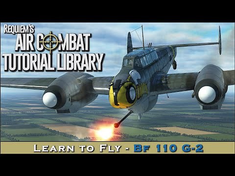 Learn to fly the Bf 110 G-2