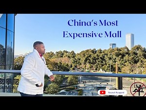 A Quick Look At China's Most Expensive Shopping Mall.