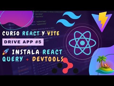 Curso Frontend con React y Vite – #5 Instalar TanStack Query y Devtools en 6 Minutos