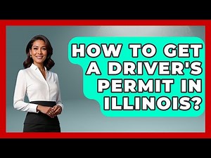 How To Get A Driver's Permit In Illinois? - The Midwest Guru