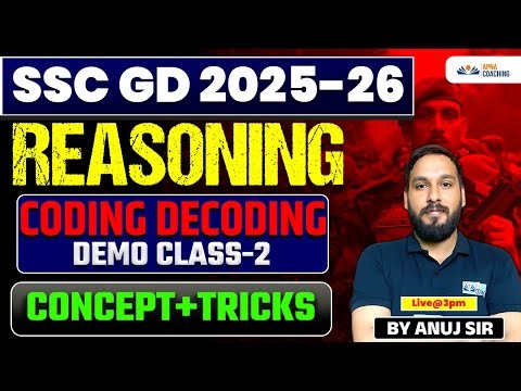 Reasoning Demo Class-2 | Reasoning SSC GD 2025-26 | Coding Decoding Part-2 | Class For SSC GD Exam