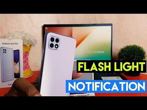How To Enable Flash Light Notification In Samsung Galaxy A22