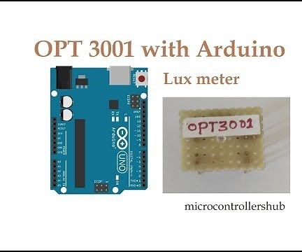 Arduino Lux Meter - Interfacing OPT3001 With Arduino