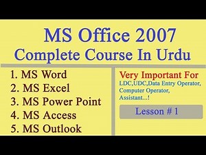 MS Word 2007 Complete Course in Urdu | Lesson # 01| Introduction to MS Office