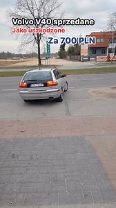 614K views · 851 reactions | Volvo V40 Sprzedane jako uszkodzone za 700 PLN #volvo #diesel #tanio #okazja #zamiana #skup #sprzedaż #moje4koła #częstochowa #auto #kombi #Uszkodzone #samochód #komis #handel | Moje4Koła - Częstochowa | Facebook
