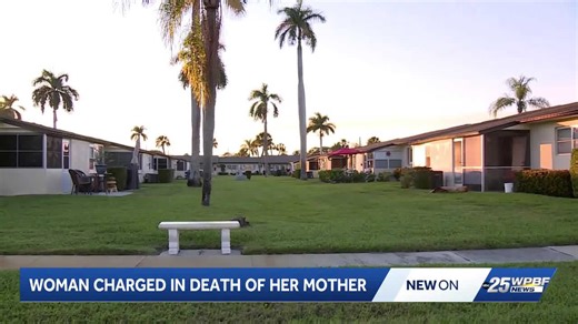 Palm Beach County woman faces first-degree murder charge of 97-year-old mother