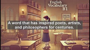 2500 Must Know CEFR B1 Vocabulary - Understanding the Word Beauty: Meaning, Usage, and Common Mistak