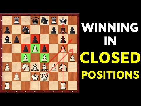 How to Play in Closed Positions? | Chess Strategy
