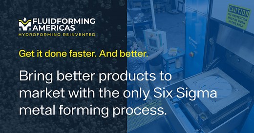 Sheet Metal Forming • FluidForming Americas - Hydroforming Reinvented