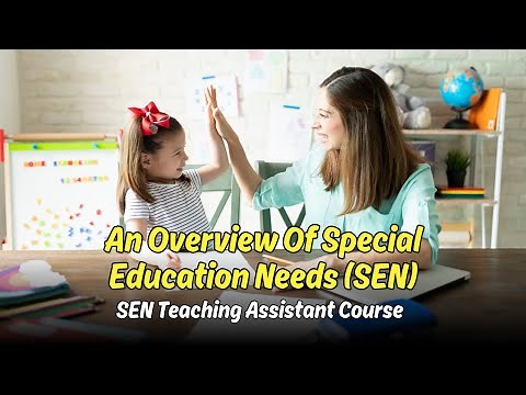 An Overview Of Special Education Needs SEN l SEN Teaching Assistant Course l Training Express