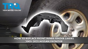 How to Replace Front Inner Fender Liners 2005-2021 Nissan Frontier