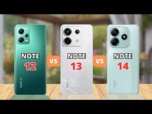 Redmi Note 12 vs Redmi Note 13 vs Redmi Note 14 Comparison