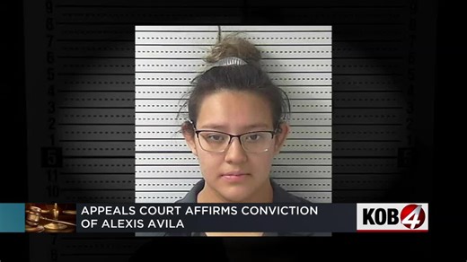 Alexis Avila conviction upheld, prosecutors say she will return to custody