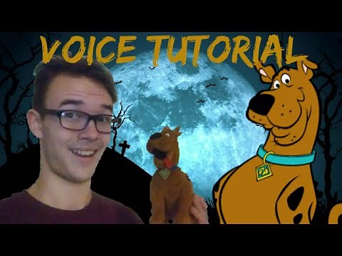 Voice Tutorial #1: Scooby Doo