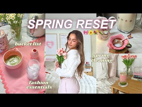 ULTIMATE SPRING RESET 🌸 spring cleaning, fashion, & bucket list