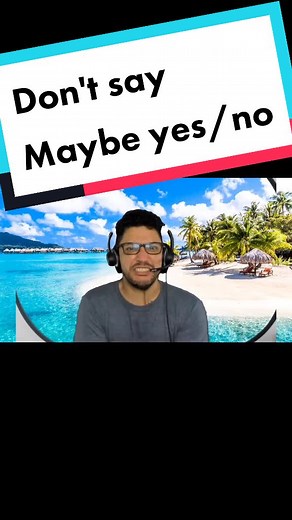 English Tips for Kids: Understanding 'Maybe Yes'