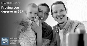 Proving you deserve a special enrollment period | healthinsurance.org