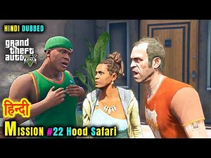GTA 5 Enhanced Official - Mission #22 - Hood Safari (HINDI DUBBED)
