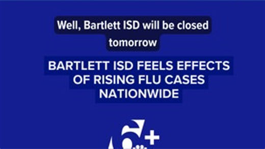 Bartlett ISD feeling effects of nationwide surge in flu cases as schools close for two days