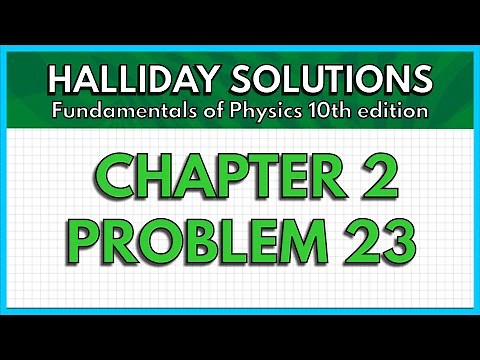 HALLIDAY SOLUTIONS - CHAPTER 2 PROBLEM 23 - Fundamentals of Physics 10th