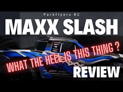 Traxxas MAXX Slash Review ! What the HELL is this thing ?