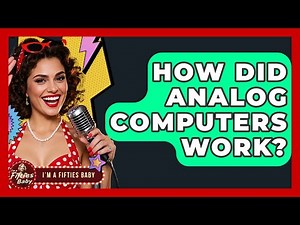 How Did Analog Computers Work? - Im a 50s Baby